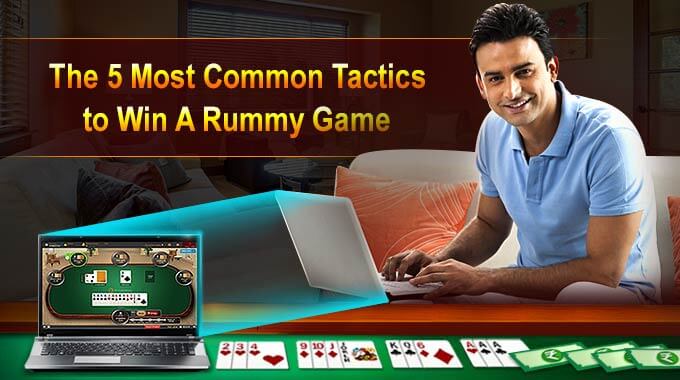 The-5-Most-Common-Tactics-to-Win-A-Rummy-Game
