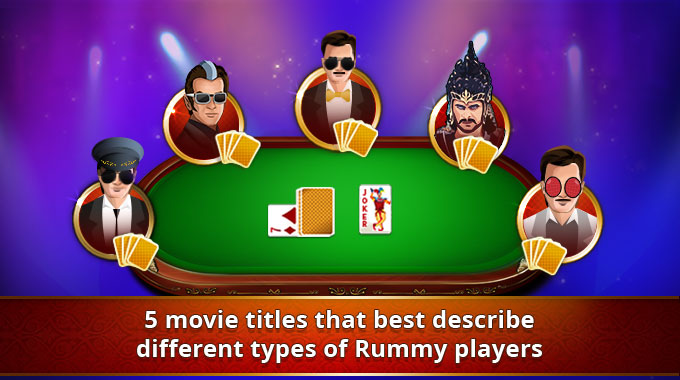 Movie Titles For Different Type of Rummy Players