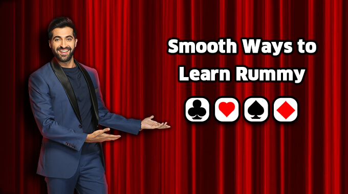 Smooth Ways To Learn Rummy