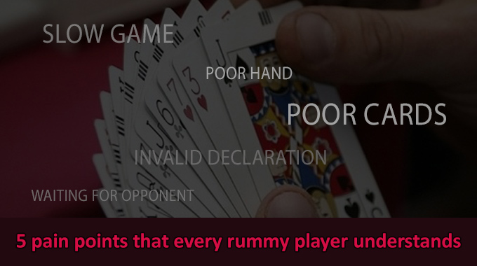 Pain Points That Every Rummy Player Understands