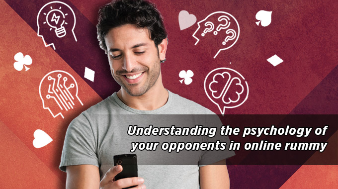Understanding The Psychology Of Your Opponent In Online Rummy