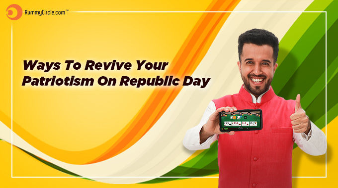 Ways To Revive Your Patriotism On Republic Day