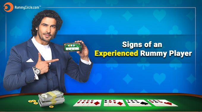 Signs Of An Experienced Rummy Player