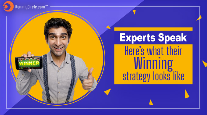 EXPERTS SPEAK –WHAT THEIR WINNING STRATEGY LOOKS LIKE